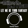 Let Me Be Your Fantasy (Hardstyle Mix)