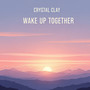 Wake Up Together