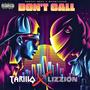Don't Call (feat. TariiQ & Lizzion) [Explicit]