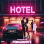 PENSANDOTE (feat. Danny D'LuX) [Explicit]