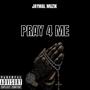 PRAY 4 ME (Explicit)