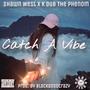 Catch a Vibe (Explicit)