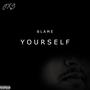 BLAME YOURSELF (Explicit)