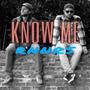 Know Me (Explicit)