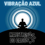 Vibração Azul