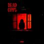 Dead Opps (Explicit)