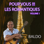 POUR VOUS !!! LES ROMANTIQUES, Vol. 1