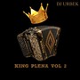 King Plena, Vol. 2 (Explicit)