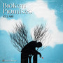 Broken Promises (Explicit)