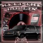 Keep the Rollin (Explicit)