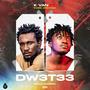 Dw3t33 (feat. Kwesi Amewuga)