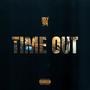 Time Out (Explicit)