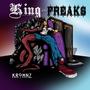 King Of The Freaks (Explicit)