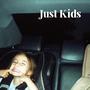 Just Kids (Explicit)