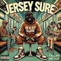 Jersey Sure (feat. Morse) [Explicit]