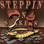 Steppin On Snakess (Explicit)