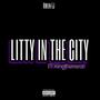 Litty In The City (Explicit)