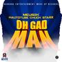 OH GAD MAN (feat. Hautotube & Chuck starr) [Explicit]