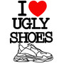 I ♥ Ugly Shoes (Explicit)