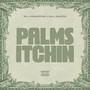 Palms Itchin (Explicit)