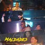 Maldades (feat. Dyrom Hazze, Kevin the King, La Diabla & Jhon H) [Explicit]