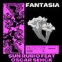 Fantasía (feat. Sun Rubio & Oscar Sehck)