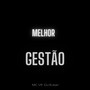 Melhor Gestão (Explicit)