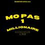 Mo Pas 1 Millionaire (feat. Kosovo, Kelvin, KL Prod & Lumando) [Explicit]