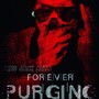 Forever Purging (Explicit)