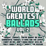 World Greatest Ballads Vol. 2