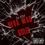 Neva Was Solid (Explicit)