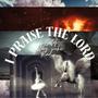 I PRAISE THE LORD (Explicit)