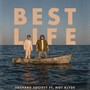 Best Life (feat. Not Klyde)