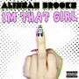 I'm That Girl (Explicit)