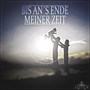 Bis an'S Ende Meiner Zeit (Remastered)