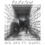 BIG UPS (feat. Dupel) [Explicit]