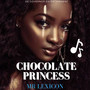 CHOCOLATE PRINCESS