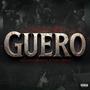 Guero (Explicit)