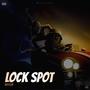 Lock spot (feat. Wealthyent) [Explicit]
