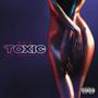 Toxic (feat. Kidd Phantom) [Explicit]