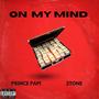 On My Mind (feat. MTF 2Tone) [Explicit]