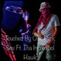 Touched (feat. Tha Inkredibol Hawk) [Explicit]