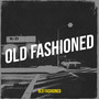 Old Fashioned (Explicit)