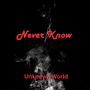 Never Know (Explicit)