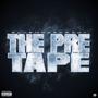 The Pre Tape (Explicit)