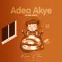 Adeakye (Up nd Awake) [Explicit]