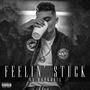 Feelin' Stuck (Explicit)