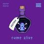 Come Alive (Explicit)