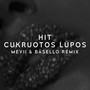 Cukruotos Lūpos (Remix)