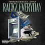 Rackz Everyday (Explicit)